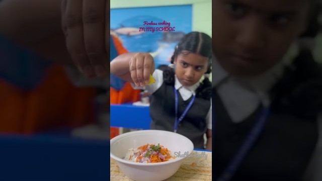 'Fireless cooking in Shathvi’s school - PART 1 #ytshorts #firelesscookingrecipes #firelesscooking'