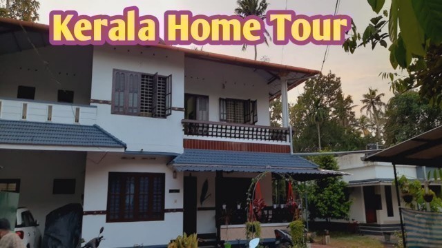 'My kerala Home Tour 