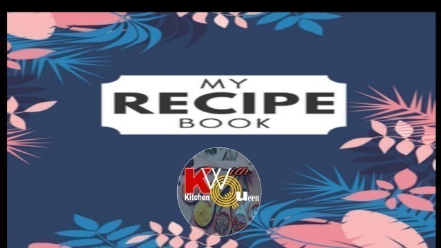 'My Recipes Book | Recipe | Visit My Youtube Channel | Food Book | Kitchen With Queen'