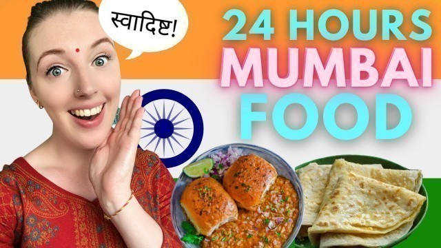 'I only ate Mumbai food for 24 hours! | Foreigner eating Indian food'