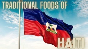 'TRADITIONAL FOODS OF HAITI | HAITIAN FOODS'