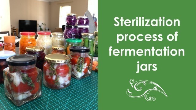 'Sterilization process: Sterilize fermentation jars. Boiling method, no dishwasher [Fermented Foods]'