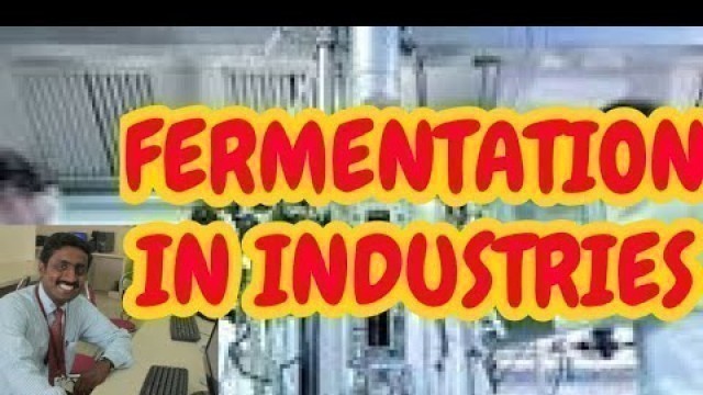 'FERMENTATION IN INDUSTRIES - TAMIL EXPLANATION'