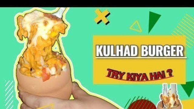 'KULHAD BURGER 