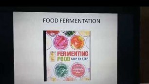 'Fermentation in food processing..... Method of processing food....|fermentation.'