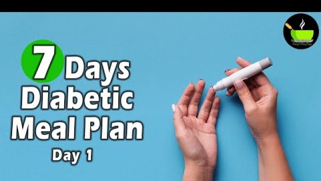 'Full Day Diabetic Meal Plan | Healthy Indian Diet Plan For Diabetes | Diabetic Diet Plan Vol - 1'