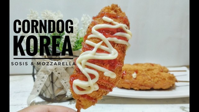 'Cara membuat Corn Dog Sosis & Mozzarella dengan mudah'