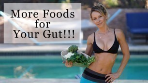 'More Foods for Your Gut - Gut Health Episode #5'