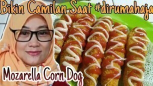 'Cara membuat mozzarella Corn dog || stick sosis mozzarella simple dan enak'