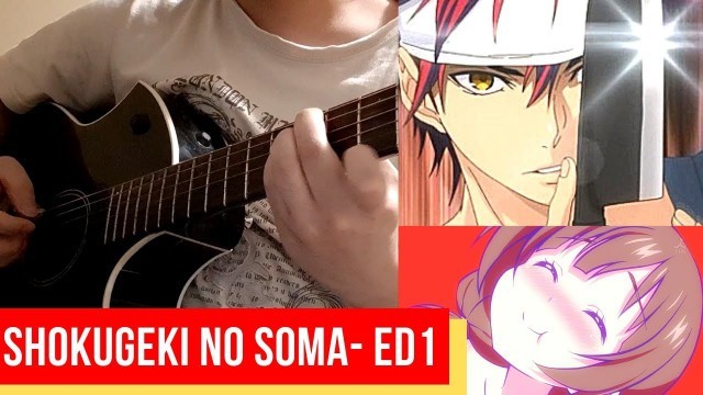 'Spice - Shokugeki no Soma Ending 1 (Fingerstyle Guitar Cover)'