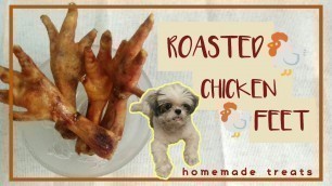 'Homemade Roasted Chiken feet for Dog Treats / Dog Snacks by Cute little Paws'