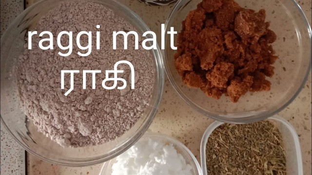 'Raggi malt ( ராகி)diet food. How to make raggi'