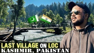 'LAST VILLAGE OF PAKISTAN | Kashmir LOC 