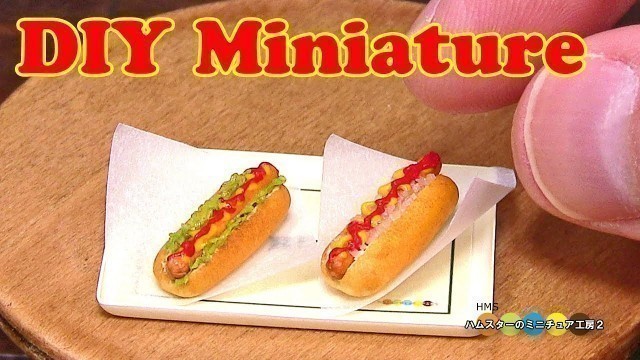 'DIY Miniature Hot Dog　ミニチュアホットドッグ作り Fake food'