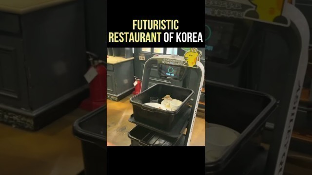 'Robots serve food in Seoul, SOUTH KOREA!'