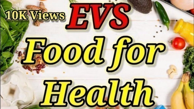 'Food for health class 2 | healthy food | EVS class 2'