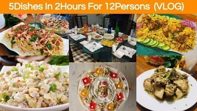 'How To Serve Food To Guests At Home /Five Dishes In 2Hours For 12 Persons /Instantly Cooking Ideas'