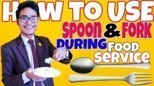 'How To Use Spoon & Fork Together During Food Service (tutorial ) Vikram Bhandari'