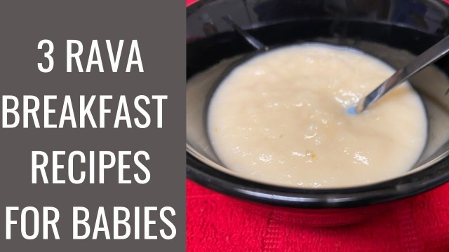 'Rava porridge recipes for babies||Breakfast recipes for babies 8+ months old by kottayam kitchen'