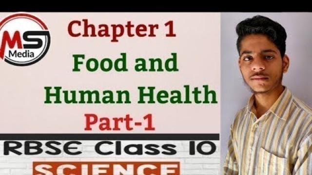 'RBSE Class10/ Chapter 1 Science/ Food and Human Health/ Part-1 @ Ms media'