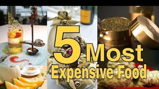 'World\'s Top 5 Most Expensive Food || TOP 5 ||'