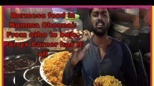 'Popular Street Food @ Vada Chennai Burmese food in Namma Chennai: From atho to bejo, Parrys Corner'