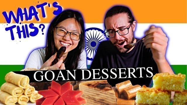 'Foreigners try INDIAN FOOD - Sweets | MUST TRY GOAN Desserts | Honest Reaction'