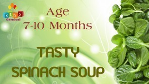 'Tasty Spinach Soup For 7-10 Months Old Babies | Food Recipe For Kids'