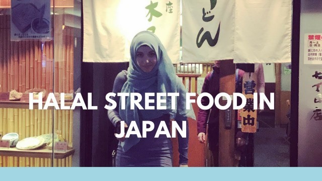 'TOP 15 HALAL STREET FOOD IN JAPAN! Best food to eat Sushi in Tsukiji Fish Market & Halal Ramen'