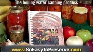 'So Easy to Preserve: The boiling water canning process'