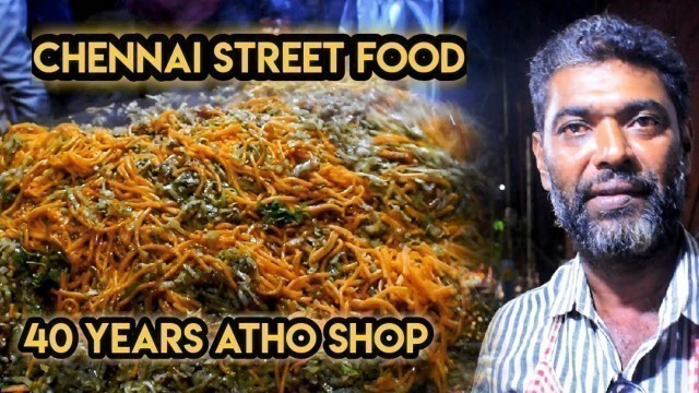 '40 வருடமாக சென்னை அசத்தும் அதோ கடை- Chennai Street Food Atho ft Madras Vlogger'