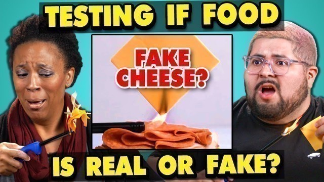 'Adults React To Testing If My Food Is REAL Or FAKE'