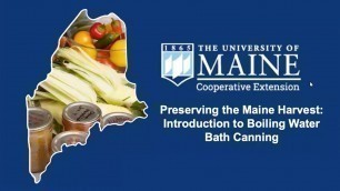 'Preserving the Maine Harvest: Introduction to Boiling Water Bath Canning'