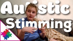 'Stealing Food and Hand Stimming'