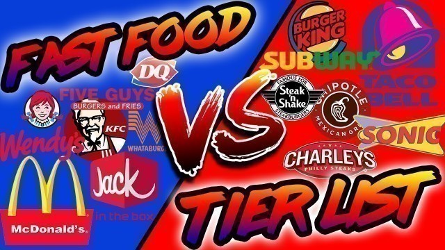 'Fast Food Tier List - MY FAVORITE RESTAURANTS'