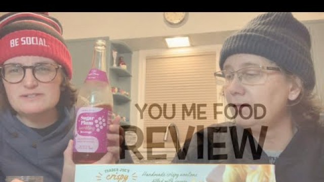 'You Me Food Review: Trader Joe’s November 2020 - holiday appetizer / drink reviews!'