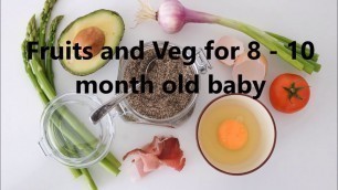 'Fruits and Veg for 8 -10 months old baby'