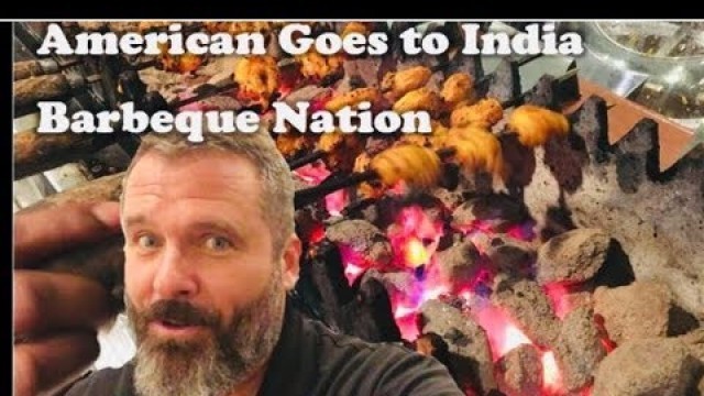 'Barbeque Nation and an American Foreigner at India BBQ Nation, Visited by Teach a Man to Fish'