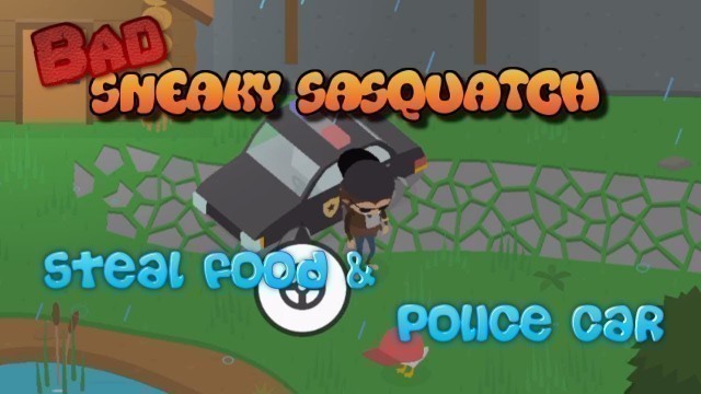 'Sneaky Sasquatch Stealing - How to Steal Food and Police Car [Apple Arcade]'