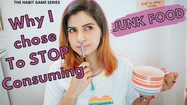 'Why I chose To STOP Consuming Junk Food | Junk Food & Binge Eating Week 3'