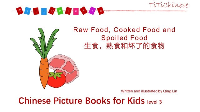 'Level 3- 319 Raw Food, Cooked Food and Spoiled Food – Study Chinese Online for Beginner'