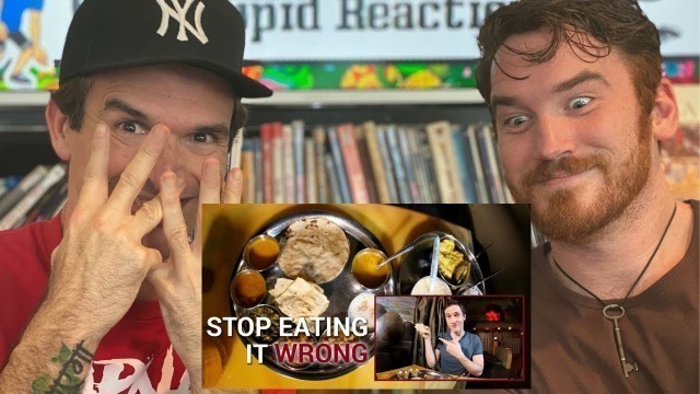 'The Right Way to Eat Indian Food REACTION!!!'