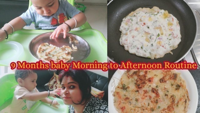 'Morning to Afternoon routine with my 9 months old baby । Hindi'