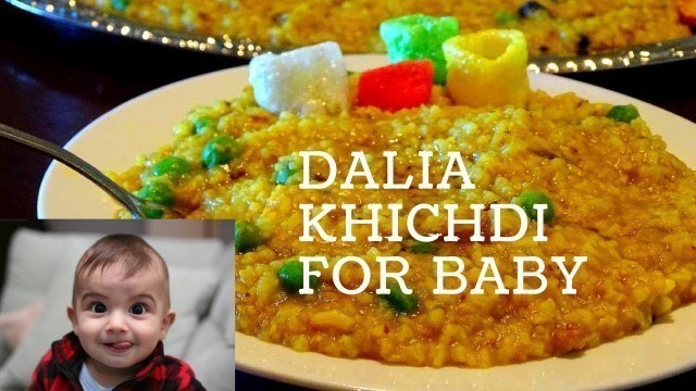 'HOW TO MAKE VEGETABLE DALIA FOR 9 MONTHS TO 2 YEAR OLD BABY'