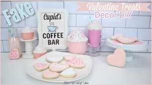 'DOLLAR TREE FAKE VALENTINE TREATS DECOR DIY // HOW TO MAKE FAKE FOOD DECOR FOR VALENTINE\'S DAY'