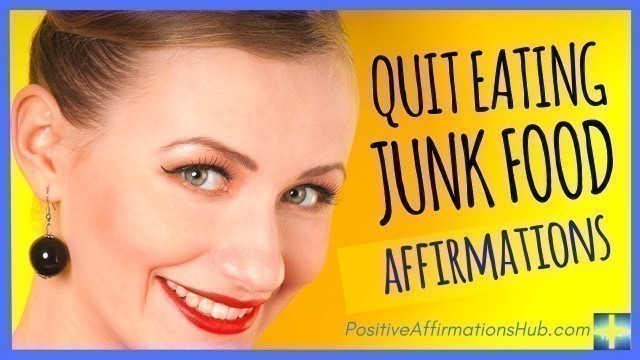 '✔ Quit Eating Junk Food Affirmations - Extremely POWERFUL ★★★★★'