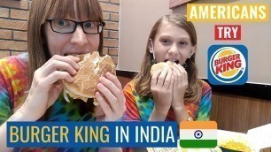 'Americans Try Burger King in India | Foreigner Living in India | Half Desi Life'