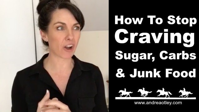 'How To Stop Craving Sugar, Carbs, Junk Food'