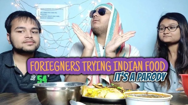 'FOREIGNERS TRYING INDIAN FOOD|| PARODY(LOL)|| FUNNY VIDEOS 2019'