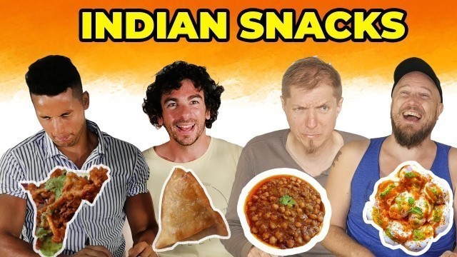 'Foreigners Try Indian SNACKS for The First Time | SAMOSA | PAKORA | CHOLE CHAT | DAHI VADA'